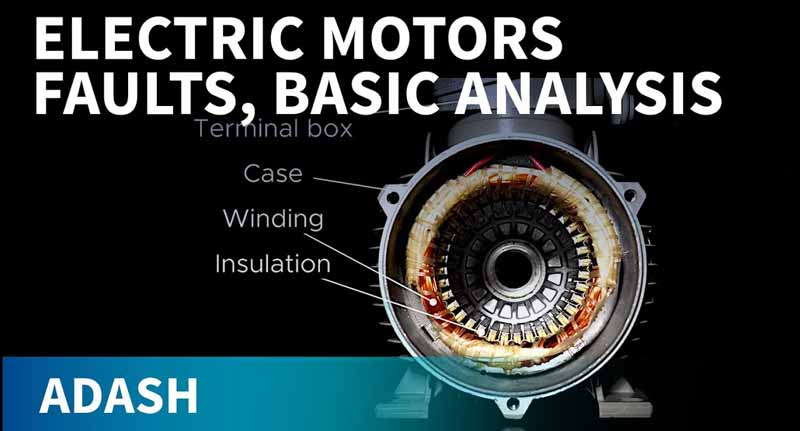 Electric motors faults, analysis and predictive maintenance 1.